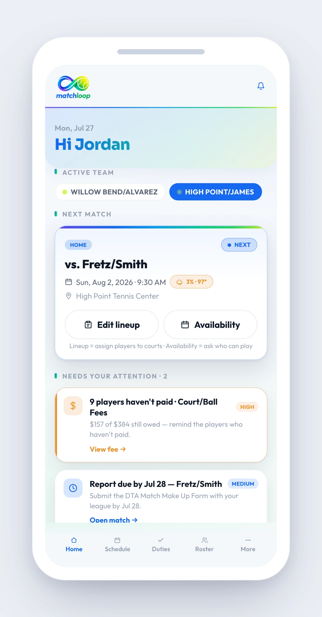 Match Loop home screen — the captain's dashboard: the next match vs. Fretz/Smith on Sun, Aug 2, a 3-1 season record across 22 players, a high-priority alert that 9 players haven't paid Court/Ball Fees, and the DTA report deadline — all in one place