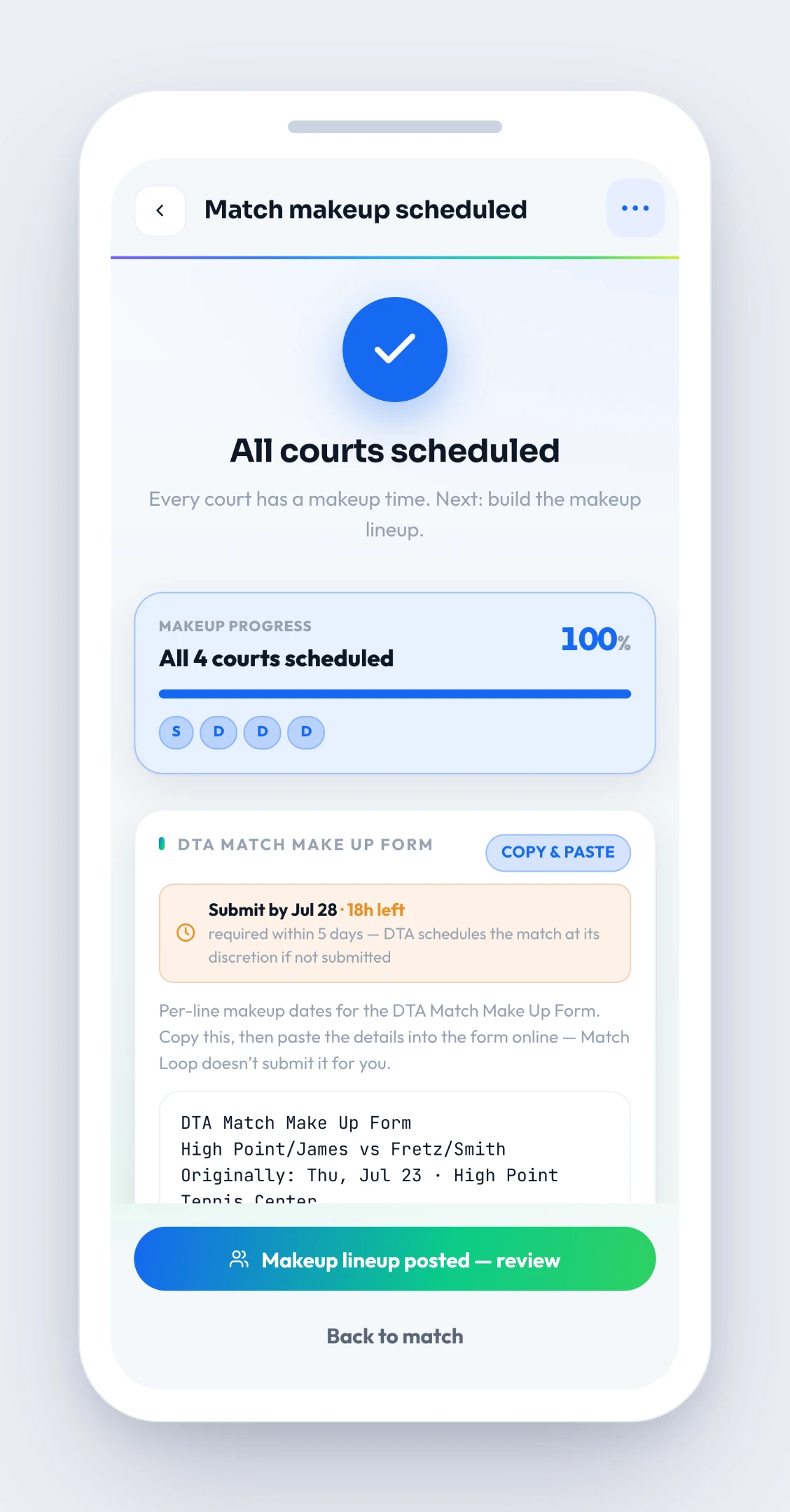 Match Loop reschedule-report screen — the DTA Match Make Up Form with the report ready to copy, the filing deadline (Submit by Jul 28, within 5 days of the rainout), and the makeup dates by line (Sun, Aug 2)